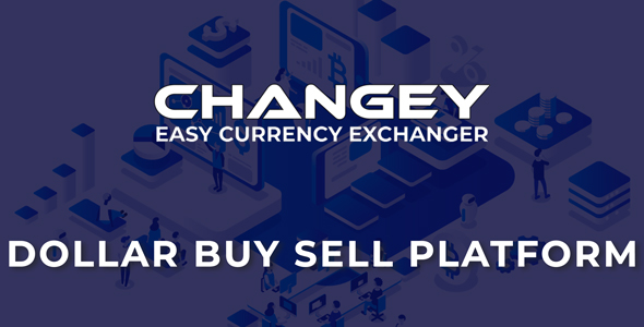 Changey - Online Dollar Buy Sell Platform Nulled Script Download