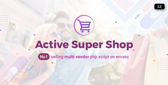 Active Super Shop Multi-vendor CMS Nulled Script