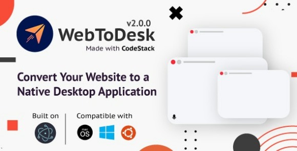 WebToDesk Convert Your Website to a Native Desktop Application Source