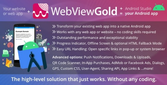 Download #WebViewGold for Android v11.6 Nulled – WebView URL/HTML to Android App + Push, URL Handling, APIs & much more
