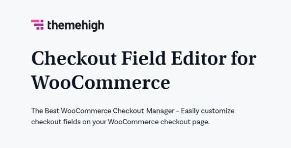 Download #Checkout Field Editor Pro for WooCommerce v3.5.1.0 Nulled – WordPress Plugin