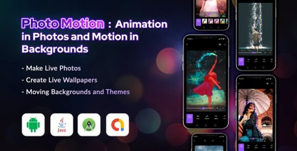 Photo Motion Animation in Photos and Motion in Backgrounds App